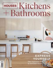 Houses: Kitchens + Bathrooms - Issue 14, 2019