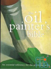 Oil Painter's Bible – An Essential Reference for the Practicing Artist (EPUB)