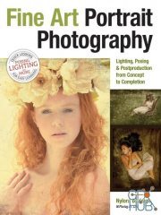 Fine Art Portrait Photography – Lighting, Posing & Postproduction from Concept to Completion