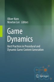 Game Dynamics: Best Practices in Procedural and Dynamic Game Content Generation