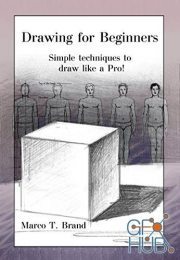 Drawing for Beginners – Simple techniques to draw like a Pro! (PDF, AZW3)