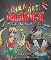 Chalk Art Manga – A Step-by-Step Guide by Danica Davidson (True EPUB)