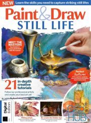 Paint & Draw Still Life – Second Edition, 2022 (True PDF)