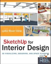 SketchUp for Interior Design – 3D Visualizing Designing and Space Planning