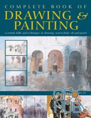 Complete Book of Drawing & Painting – Essential Skills and Techniques in Drawing, Watercolour, Oil and Pastel (EPUB)