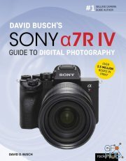 David Busch's Sony Alpha a7R IV Guide to Digital Photography (EPUB)