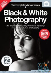 Black & White Photography Complete Manual – 15th Edition, 2022 (PDF)