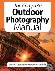 The Complet Outdoor Photography Manual – 9th Edition 2021 (PDF)
