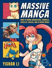 Massive Manga – How to Draw Characters, Animals, Vehicles, Mecha, and So Much More! (True EPUB)