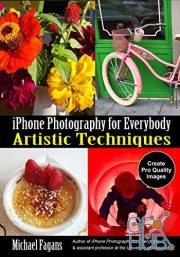 iPhone Photography for Everybody – Artistic Techniques (True EPUB)