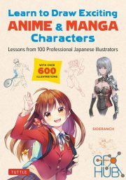 Learn to Draw Exciting Anime & Manga Characters – Lessons from 100 Professional Japanese Illustrators (EPUB)