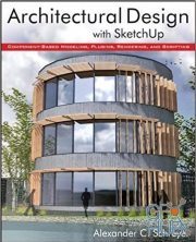 Architectural Design with SketchUp – Component-Based Modeling, Plugins, Rendering, and Scripting, Enhanced Edition (EPUB)