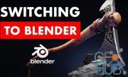 Switching to Blender for Experienced Artists
