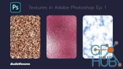 Textures in Adobe PS Ep.1: Glitter, Foil, Marble