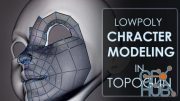 Skillshare – Low Poly Character Modeling In Topogun and Maya