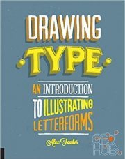 Drawing Type – An Introduction to Illustrating Letterforms