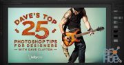 KelbyOne – Daves Top 25 Photoshop Tips for Designers