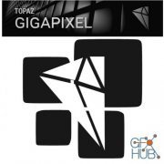 Topaz A.I. Gigapixel 4.0.3t Win x64