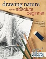 Drawing Nature for the Absolute Beginner – A Clear & Easy Guide to Drawing Landscapes & Nature (EPUB)