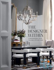 The Designer Within – A Professional Guide to a Well-Styled Home (True EPUB)