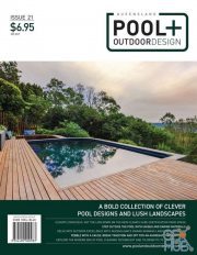 Queensland Pool & Outdoor Design – Issue 21, 2021 (PDF)