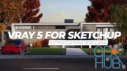 Learn Exterior Rendering with Vray 5 for Sketchup | Exterior Design Masterclass