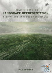 Strategies for Landscape Representation – Digital and Analogue Techniques (PDF)
