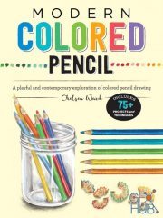 Modern Colored Pencil – A playful and contemporary exploration of colored pencil drawing (Modern) – EPUB
