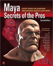 John Kundert-Gibbs – Maya Secrets of the Pros (2nd Edition)