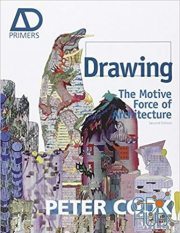 Drawing – The Motive Force of Architecture, Second Edition (PDF)
