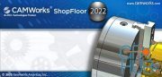 CAMWorks ShopFloor 2022 SP0 Win x64