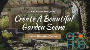 Wingfox – Create a Beautiful Garden Scene Inside Blender Cycles