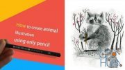 Skillshare – How to make animal illustration using only pencil