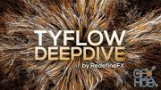 Redefine FX – TyFlow DeepDive