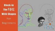 Skillshare – Easy Way To Draw The Face Using Shapes For Beginners