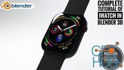 Complete Tutorial Of Making A Iwatch On Blender 3D