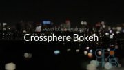 Crossphere Bokeh 1.3.1 for Adobe After Effects Win