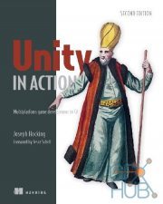 Joe Hocking – Unity in Action. 2nd Edition 2018