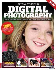 Getting Started in Digital Photography Improve Your Photo Skills and Take Better Pictures (True PDF)