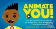Skillshare – Animate You: Create A Personal Animation in Illustrator, Character Animator, and AE.