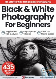 Black & White Photography For Beginners – 13th Edition, 2023 (PDF)