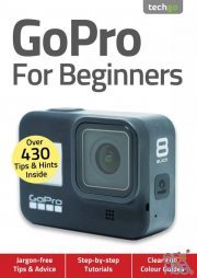 GoPro For Beginners – 4th Edition 2020 (True PDF)