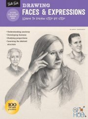 Drawing – Faces & Expressions – Learn to draw step by step (True EPUB, PDF)