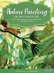 Nature Painting in Watercolor – Learn to paint florals, ferns, trees, and more in colorful, contemporary watercolord (True EPUB)