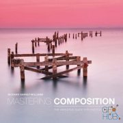 Mastering Composition – The Definitive Guide for Photographers (PDF)