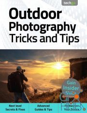 Outdoor Photography Tricks and Tips – 5th Edition 2021 (True PDF)