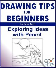 Drawing Tips For Beginners – Exploring Ideas With Pencil (Teach Yourself To Draw Book 4) – EPUB