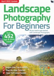 Landscape Photography For Beginners – 10th Edition, 2022 (PDF)