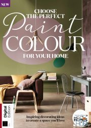 Home Interests – Choose the Perfect Paint Colours for your Home – First Edition 2018 (True PDF)