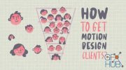 How To Get Motion Design Clients
